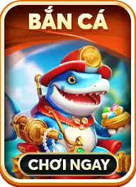 BẮN CÁ